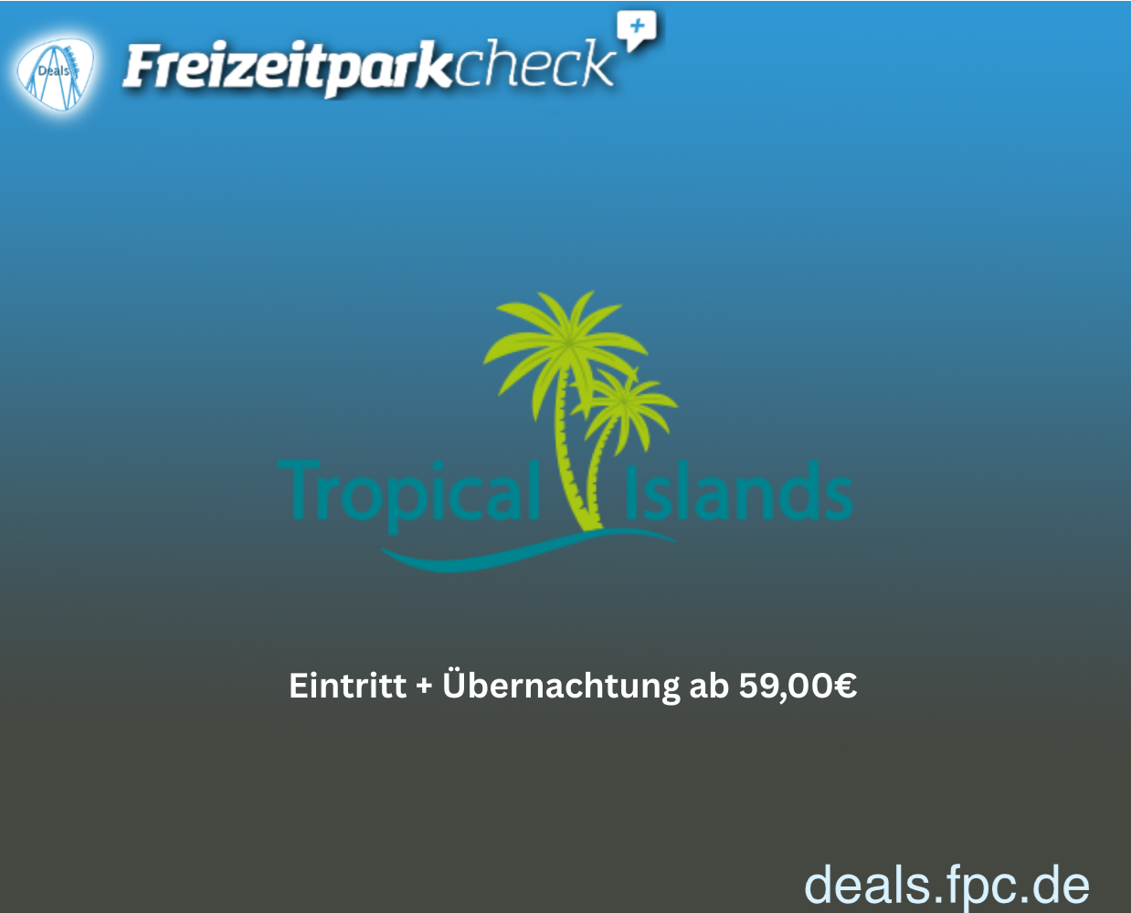 TROPICAL ISLANDS Tickets mit Hotel